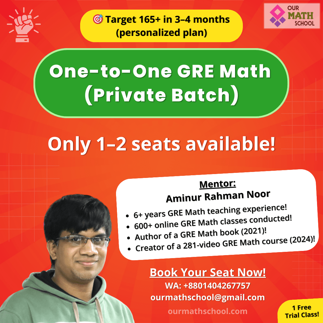 One-to-one GRE Math Private Batch by Our Math School - GRE Quant 165+ Target